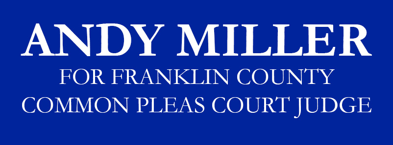 Andy Miller for Franklin County Common Pleas Court Judge